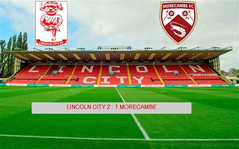 Image for Lincoln City 2:1 Morecambe