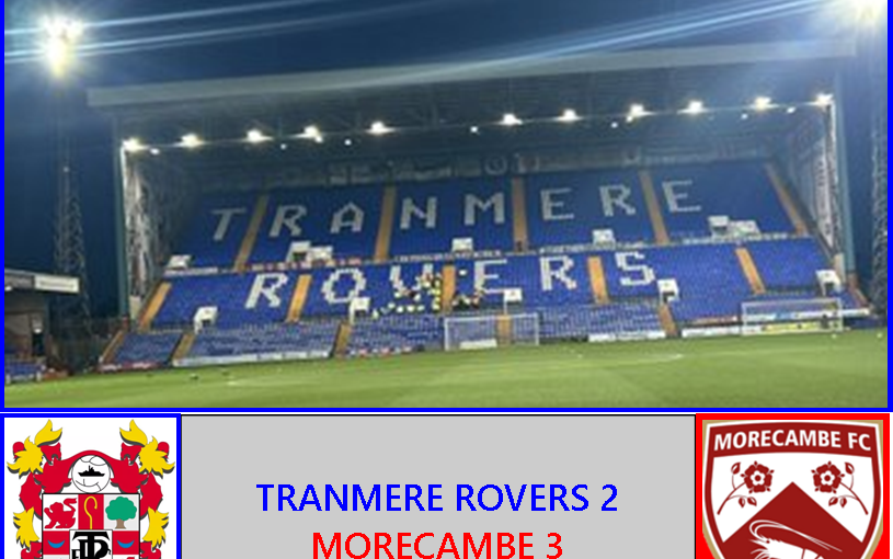 Image for Tranmere Rovers 2:3 Morecambe.